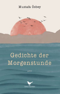 Gedichte der Morgenstunde