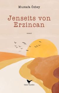 Jenseits von Erzincan