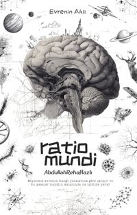 Ratio Mundi & Evrenin Aklı