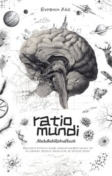 Ratio Mundi & Evrenin Aklı