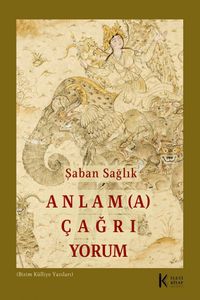 Anlam(a) Çağrı Yorum