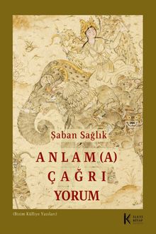 Anlam(a) Çağrı Yorum