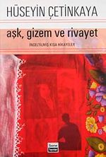 Aşk, Gizem ve Rivayet & İnceltilmiş Kısa Hikayeler