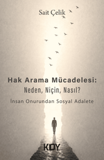 Hak Arama Mücadelesi: Neden, Niçin, Nasıl?