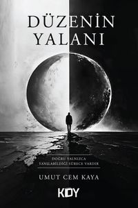 Düzenin Yalanı