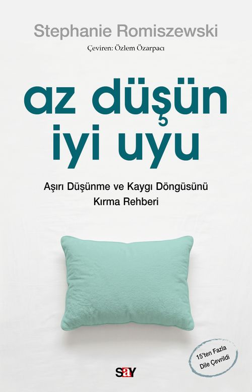 Az Düşün İyi Uyu & Aşırı Düşünme ve Kaygı Döngüsünü Kırma Rehberi