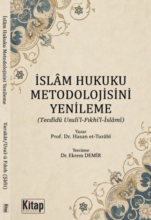 İslam Hukuku Metodolojisini Yenileme (Tecdidü Usuli'l ve Fıkhil İslami)