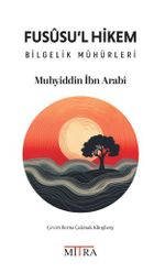 Fususu'l Hikem & Bilgelik Mühürleri
