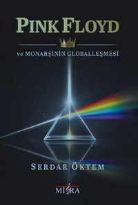 Pink Floyd ve Monarşinin Globalleşmesi