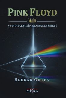 Pink Floyd ve Monarşinin Globalleşmesi