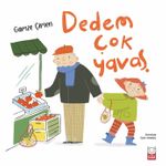 Dedem Çok Yavaş