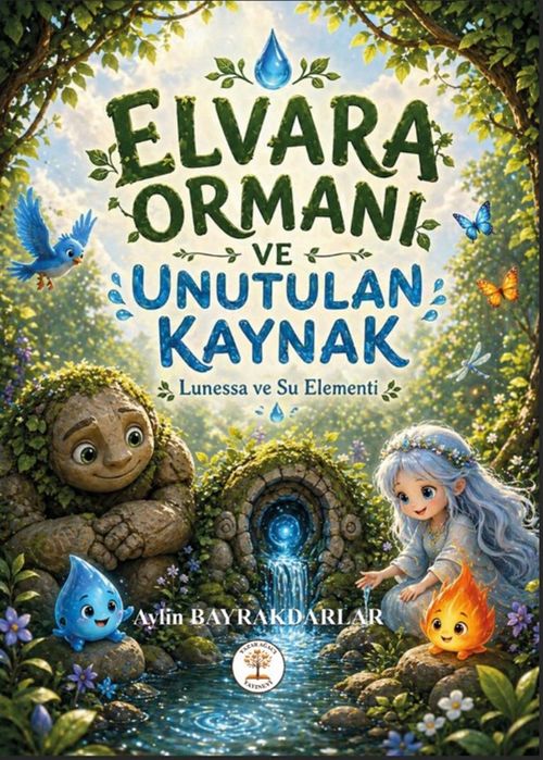 Elvara Ormanı ve Unutulan Kaynak & Lunessa ve Su Elementi