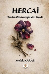 Hercai & Benden Öte Gençliğimden Ziyade