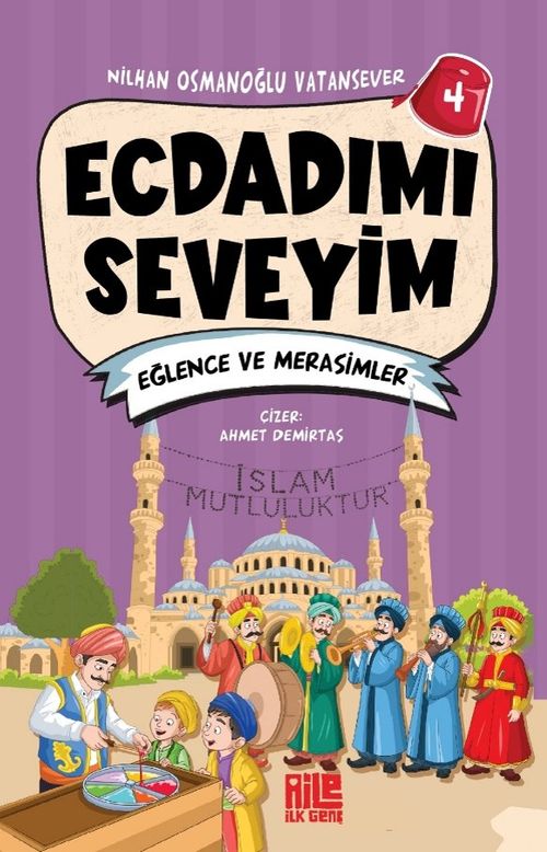 Ecdadımı Seveyim 4 / Eğlence ve Merasimler