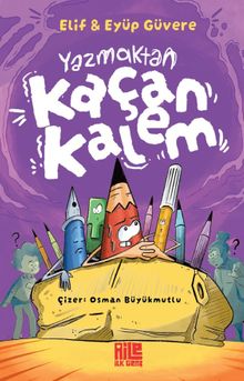 Yazmaktan Kaçan Kalem