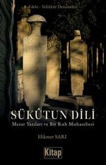 Sükutun Dili Mezar Yazıları ve Bir Ruh Muhasebesi