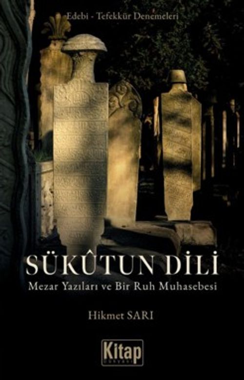 Sükutun Dili Mezar Yazıları ve Bir Ruh Muhasebesi