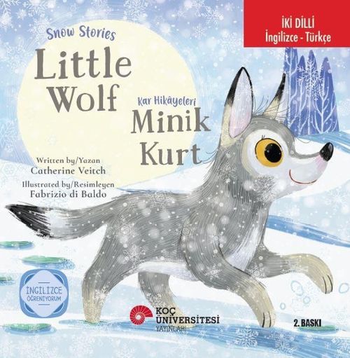 Snow Stories - Little Wolf / Kar Hikayeleri - Minik Kurt İngilizce Öğreniyorum (İki Dilli: İngilizce-Türkçe)
