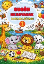 Bugün Ne Boyasak Boyama Kitabı-1