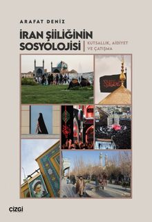İran Şiiliğinin Sosyolojisi & Kutsallık, Aidiyet ve Çatışma