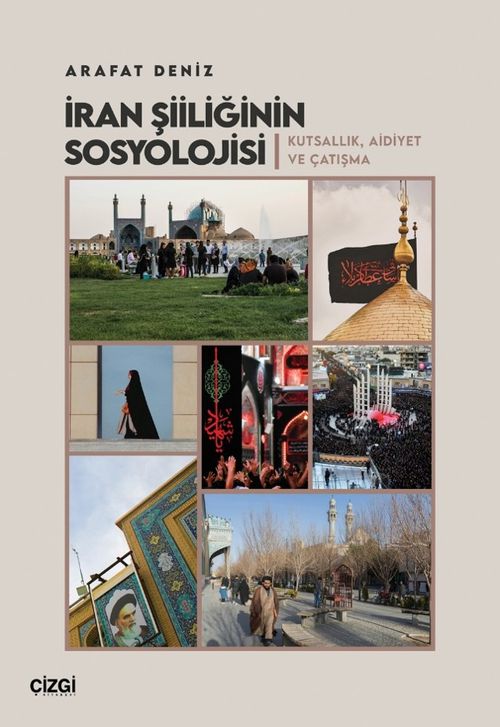 İran Şiiliğinin Sosyolojisi & Kutsallık, Aidiyet ve Çatışma