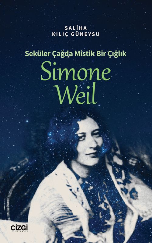 Seküler Çağda Mistik Bir Çığlık Simone Weil