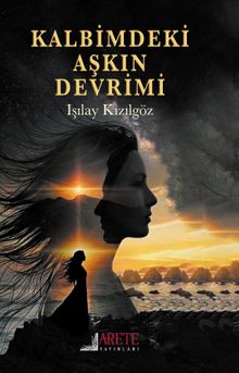 Kalbimdeki Aşkın Devrimi