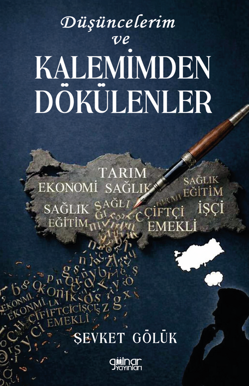 Düşüncelerim ve Kalemimden Dökülenler
