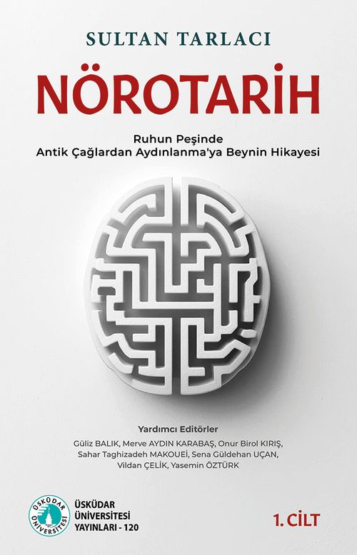 Nörotarih 1 & Ruhun Peşinde - Antik Çağlardan Aydınlanma'ya Beynin Hikayesi