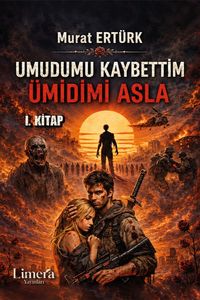 Umudumu Kaybettim, Ümidimi Asla!