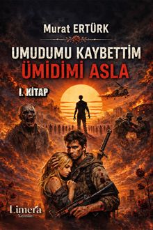 Umudumu Kaybettim, Ümidimi Asla!
