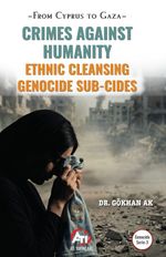 From Cyprus to Gaza & Crimes Against Humanity Ethnic Cleansing Genocide Sub-Cides