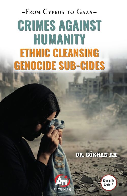 From Cyprus to Gaza & Crimes Against Humanity Ethnic Cleansing Genocide Sub-Cides