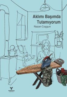Aklımı Başımda Tutamıyorum