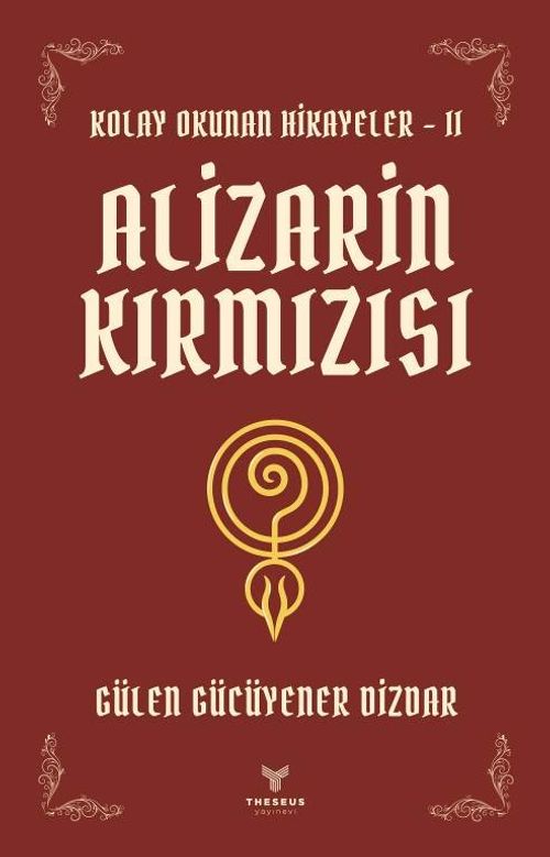 Alizarin Kırmızısı / Kolay Okunan Hikayeler II