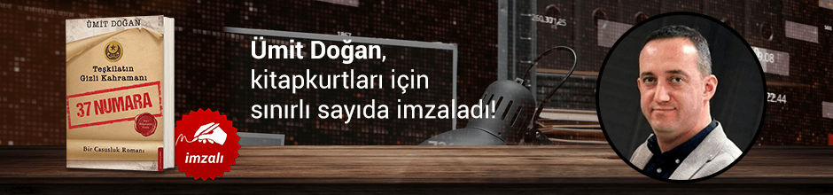 Ümit Doğan, "Teşkilatın Gizli Kahramanı: 37 Numara" kitabını Kitapkurtları için sınırlı sayıda imzaladı!