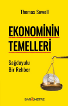 Ekonominin Temelleri & Sağduyulu Bir Rehber