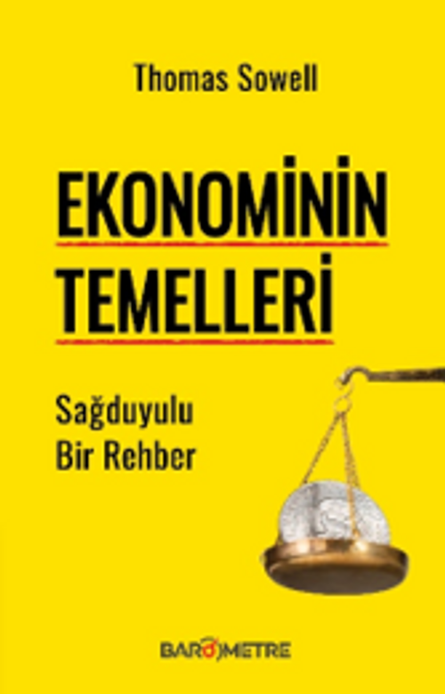 Ekonominin Temelleri & Sağduyulu Bir Rehber