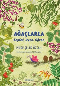 Ağaçlarla Keşfet, Oyna, Öğren