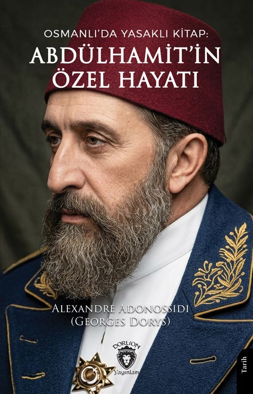 Abdülhamit'in Özel Hayatı (Osmanlı'da Yasaklı Kitap)
