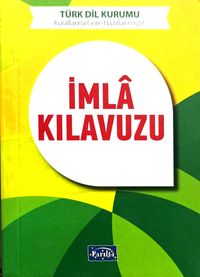 Yazım (İmla) Kılavuzu (TDK Uyumlu)
