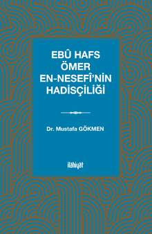 Ebû Hafs Ömer en-Nesefî'nin Hadisçiliği