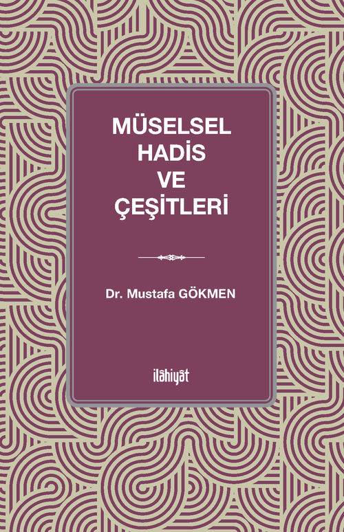 Müselsel Hadis ve Çeşitleri