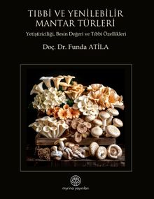 Tıbbi ve Yenilebilir Mantar Türleri