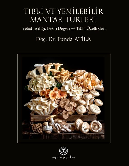 Tıbbi ve Yenilebilir Mantar Türleri