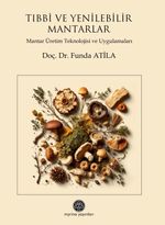 Tıbbi ve Yenilebilir Mantarlar