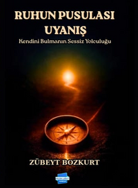 Ruhun Pusulası / Uyanış