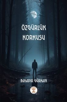 Özgürlük Korkusu