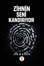 Zihnin Seni Kandırıyor