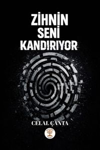 Zihnin Seni Kandırıyor